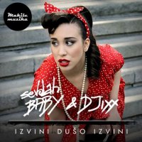 SevdahBABY & Djixx - Izvini dušo izvini