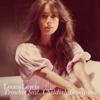 Leona Lewis - Trouble