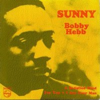 Bobby Hebb "Sunny"