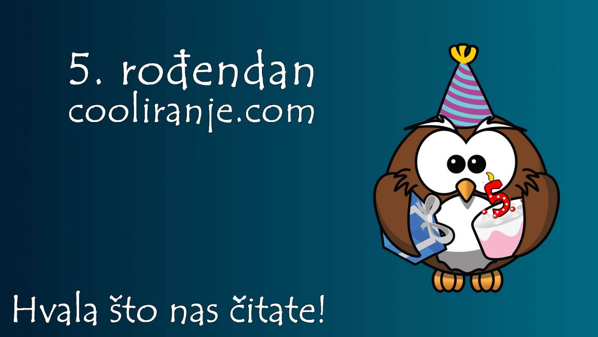 Cooliranje slavi 5. rođendan! Hvala što nas čitate!